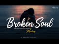 Broken Soul Chillout Mashup - AB Ambients Chillout | Emotions Of Broken Heart