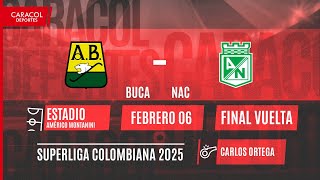 🔴 EN VIVO | Bucaramanga Vs Atlético Nacional - Superliga Colombiana 2025 juego de Vuelta.