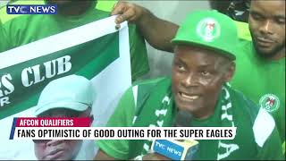 Fans Optimistic Of Good Outing For Super Eagles At AFCON 2024