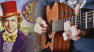 Pure Imagination - Willy Wonka (Fingerstyle Guitar Cover)