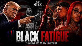 BBOOF | Black Fatigue Someone Has To Say Something