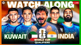 Kuwait v India | World Cup qualifiers 2026 | LIVE Reaction & Watch-Along