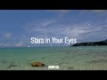 Stars in Your Eyes By JohnnyEul - Lyrics Video