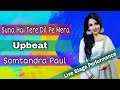 Suna Hai Tere Dil Pe Mera | Upbeat |Somtandra Paul | Bollywood new song