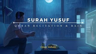 Murottal Merdu Pengantar Tidur | Surah Yusuf Omar Hisham Al Araby | Suara Hujan Dan Petir Lofi Theme