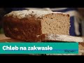 NAJPROSTSZY CHLEB na ZAKWASIE, jaki kiedykolwiek upiekłem I Kucharski to dobre!