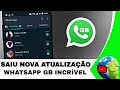 Saiu Nova Atualização do GB WhatsApp Com Funções Incríveis