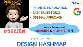 Design HashMap | Brute Force | Optimal | META | GOOGLE | NETFLIX | Leetcode - 706