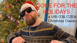 Gone for the Holidays (original Xmas song 2021)