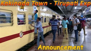 Kakinada Town to Tirupati Express | Mega OFFLINK TKD WAP-7 | Train ANNOUNCEMENT | Indian Railways