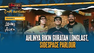 AHLINYA BIKIN GURATAN LONGLAST, SIDESPACE PARLOUR:  Comforte Talks Jam Besuk EP 9