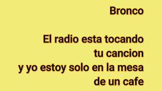 El Radio Esta Tocando Tu Cancion  Leo Dan y Bronco En Vivo  Karaoke