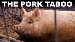 Why billions of people won't eat pork (or why we don't know)