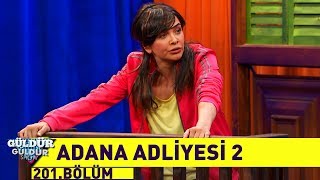 Güldür Güldür Show 201.Bölüm - Adana Adliyesi 2