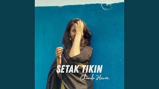 Setak Tikin (Slowed Reverb Lo-fi)