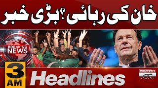 Big News: Imran Khan Released | 3 AM News Headlines | 24 Dec 2024 | Pakistan News