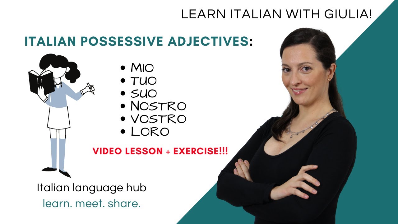 ITALIAN ADJECTIVES - Learn To Correctly Use The Italian Possessive ...