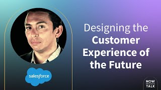 Designing the Customer Experience of the Future