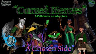 25. Cursed Heroes "A Chosen Side"