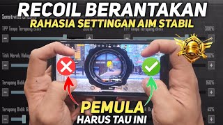 KESALAHAN CARA SETTING SENSITIVITAS PUBG MOBILE TERBAIK GYROSCOPE DAN NO GYROSCOPE