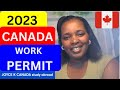 APPLY FOR WORK PERMIT HERE/ HOW TO APPLY FOR CANADA WORK PERMIT 2023