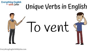 To Vent: Learn English Verbs Easily and Quickly #englishvocabulary