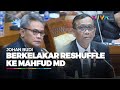 Johan Budi Berkelakar Reshuffle: Semoga Pak Mahfud Nggak Kena