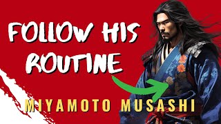 Miyamoto Musashi Routine - Be Disciplined