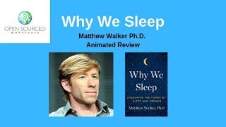 Why We Sleep - Matthew Walker Ph.D. - Animated Video