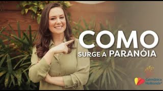 Como surge a paranóia? | Marina Bernardi