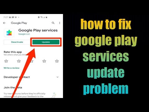 how to fix google play services update problem android 2021 google play services not updating