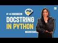 What is a Docstring in Python | EP-46 Docstring in Python | How to Use Docstrings in Python | Python