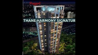 Thane | Harmony Signature Towers by Harmony Lifestyles Group at Ghodbunder Road | MapFlagged