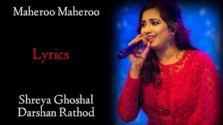 Maheroo Maheroo (LYRICS) - Shreya Ghoshal | Super Nani | Darshan Rathod, Sanjeev Chaturvedi