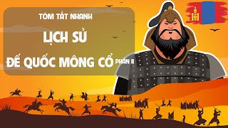 Lịch sử Đế Quốc Mông Cổ - Phần 2 - EZ Sử