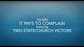 It Pays To Complain Featuring Two State/Church Victors