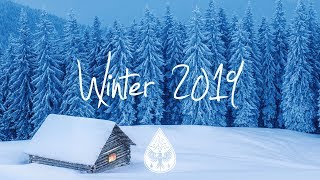 Indie/Indie-Folk Compilation - Winter 2019/2020 ❄️ (1-Hour Playlist)