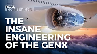 The Insane Engineering of the GEnX