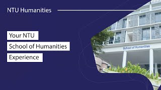 Your NTU Humanities Experience