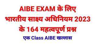 AIBE EXAM के लिए भारतीय साक्ष्य अधिनियम 2023 के 164 महत्वपूर्ण प्रश्न BSA 2023 MPCJ ADPO APO RJS