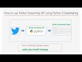How to use Twitter Streaming API using Python | Hands-On | Part 5 | DM | DataMaking | Data Making
