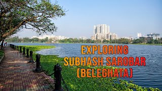 Exploring Subhas Sarobar (Beleghata) #SubhasSarobar #Lake #Kolkata #Lifeline