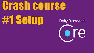 Getting Started with Entity Framework - Setting Up
