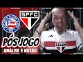 PÓS JOGO! PONTOS IMPORTANTES FUTEBOL FRACO | BAHIA 0 x 3 SÃO PAULO | BRASILEIRÃO 2024