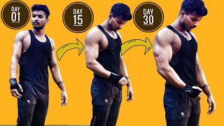 1 महीने में बाइसेप्स कैसे बनाए ?BIG BICEPS IN 30 DAYS