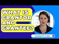 What Is Grantor And Grantee? - CountyOffice.org