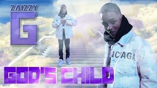 Zaizzy G - God's Child