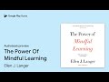 the power of mindful learning by ellen j. langer · audiobook preview