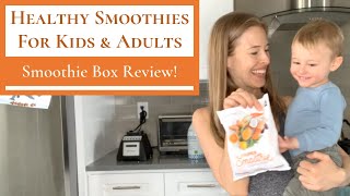 Healthy Smoothies for Kids \u0026 Adults - Smoothie Box Review