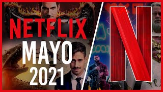 Estrenos Netflix Mayo 2021 | Top Cinema